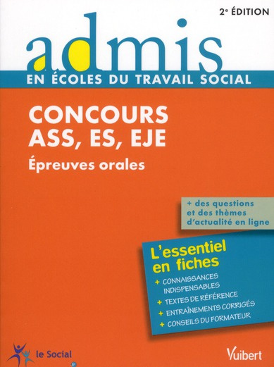 Concours ASS, ES EJE. Epreuves orales, 2e édition