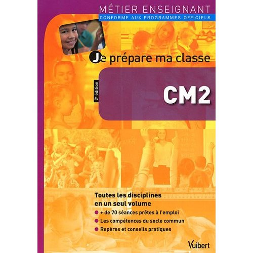 Je prépare ma classe de CM2. 2e édition