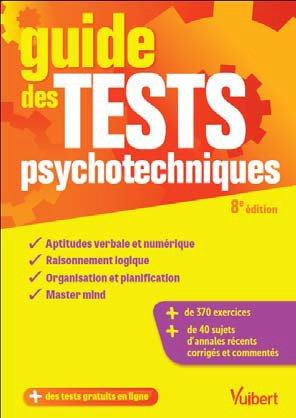 Guide des tests psychotechniques. 8e édition