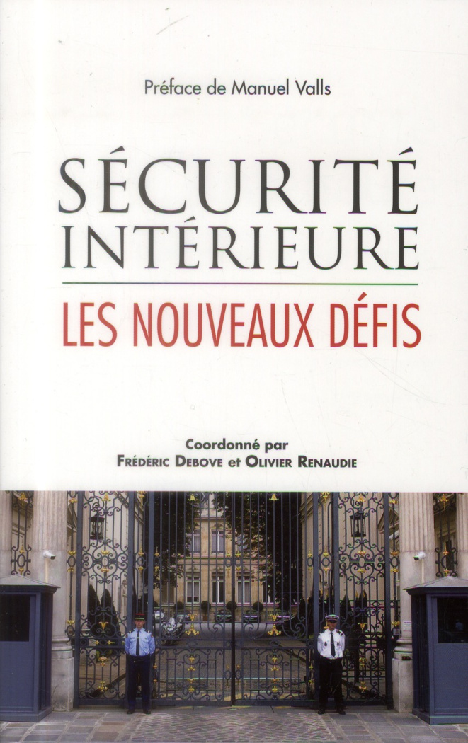 Sécurité intérieure. Les nouveaux défis