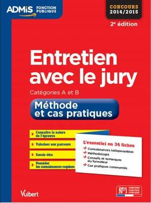 Entretien avec le jury. Méthode et cas pratiques, 2e édition