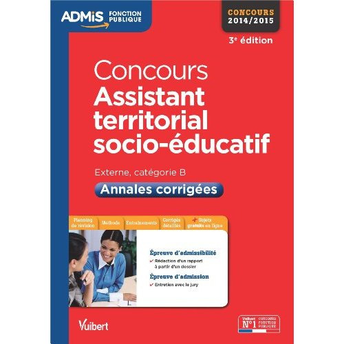 Concours assistant territorial socio-éducatif. Annales corrigées, 3e édition