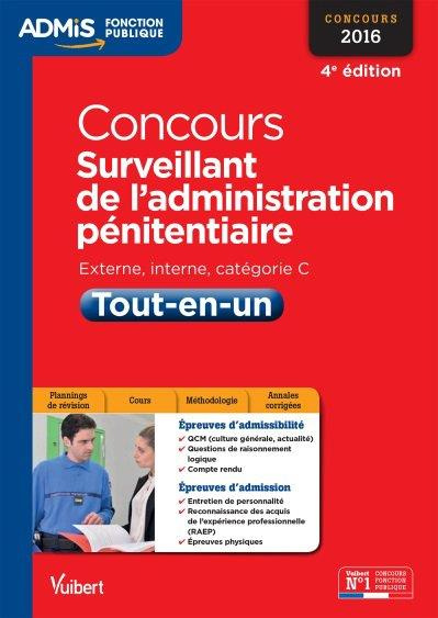 Concours Surveillant de l'administration pénitentiaire. Externe, catégorie C, 4e édition