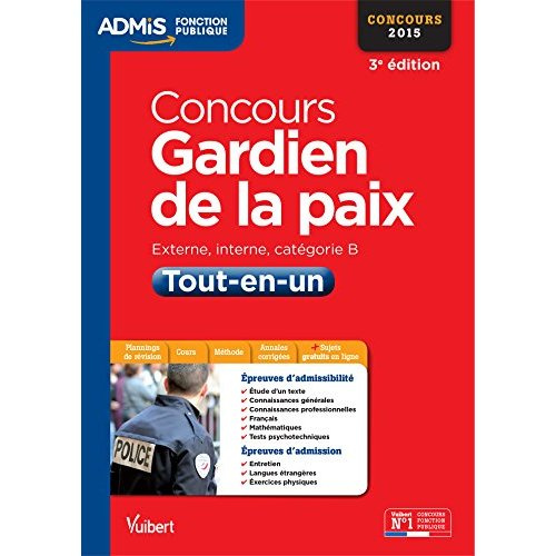 Concours Gardien de la paix. Epreuves écrites et orales, 3e édition