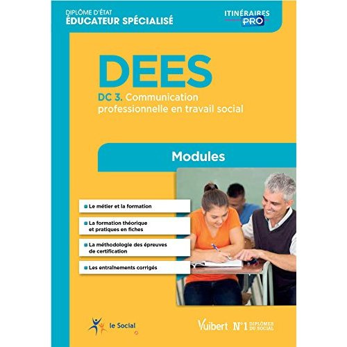 DEES DC 3 Communication professionnelle en travail social. 4e édition