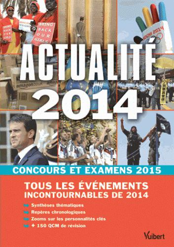 Actualité 2014. Concours et examens 2015, Tous les événements incontournables de 2014