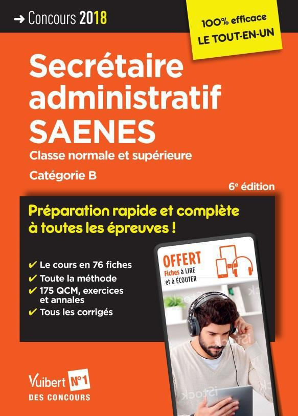 Concours Secrétaire administratif SAENES. Classe normale et supérieure. Catégorie B, Edition 2018
