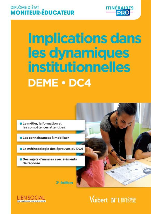 Implication dans les dynamiques institutionnelles DEME-DC4. Diplôme d'Etat d'éducateur spécialisé, 3