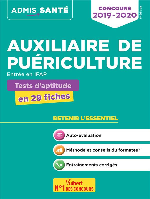 Concours Auxiliaire de puériculture Entrée en IFAP. Tests d'aptitude en 29 fiches, Edition 2019-2020