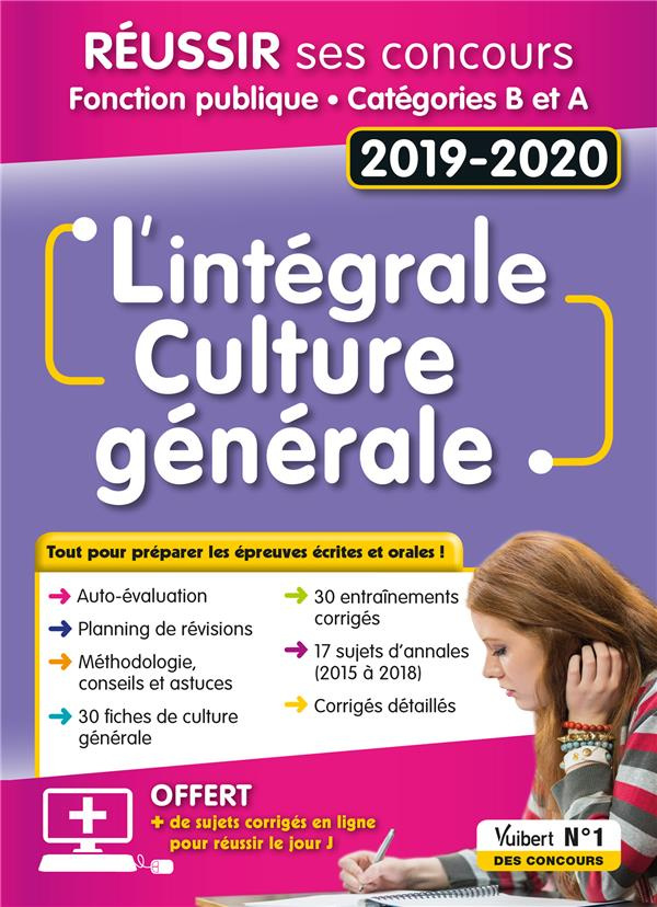 L'intégrale culture générale. Fonction publique Catégories B et A, Edition 2019-2020