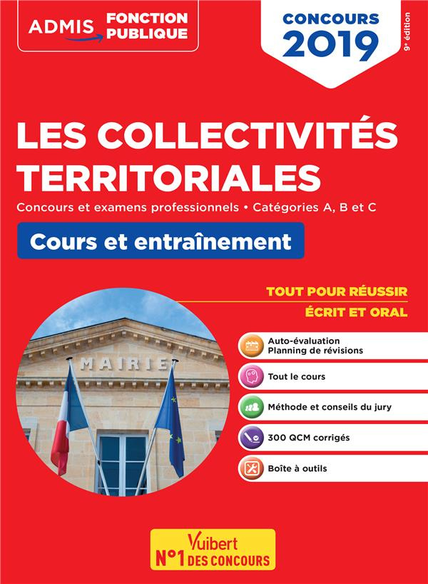 Les collectivités territoriales - Cours et entraînement - Catégories A, B et C. Concours et examens
