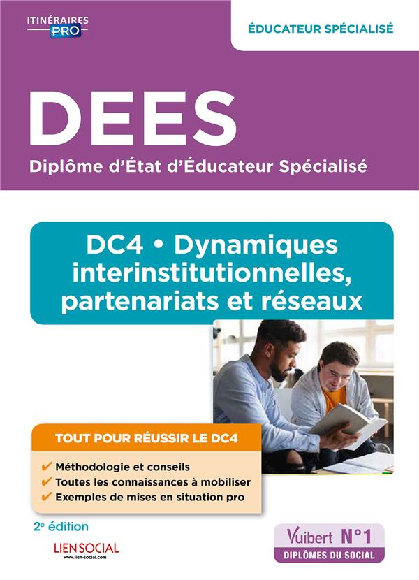 DEES Educateur spécialisé - DC4 Dynamiques interinstitutionnelles, partenariats et réseaux. 2e éditi