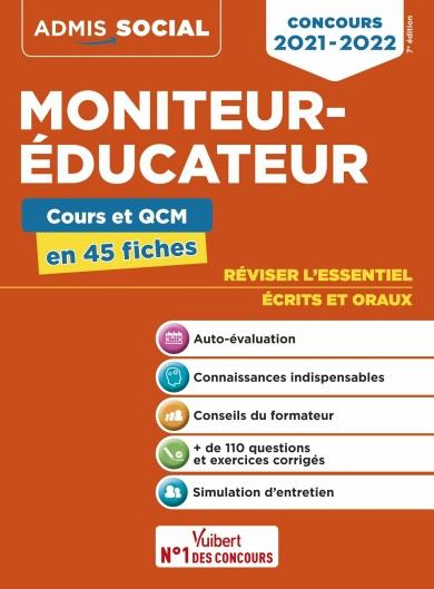 Concours moniteur-éducateur. Epreuves écrites et orales en 45 fiches, Edition 2021-2022