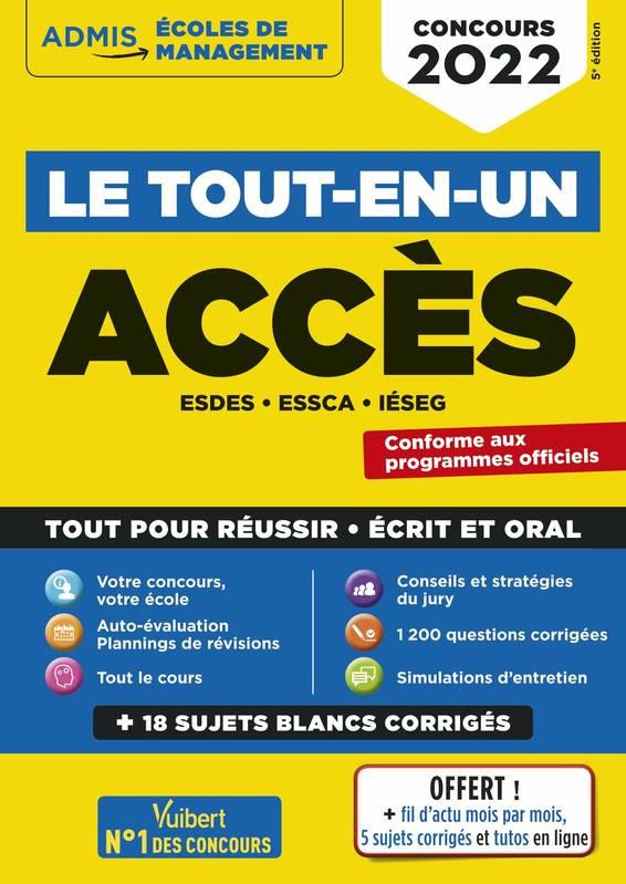 Concours ACCES. ESDES, ESSCA, IESEG - Le tout-en-un, Edition 2022
