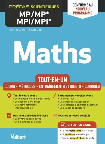 Maths MP/MP*-MPI/MPI*. Tout-en-un - Cours, méthodes, entraînements et sujets, corrigés, Edition 2022