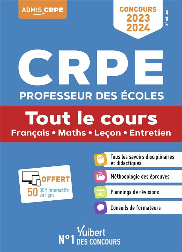 CRPE Professeur des écoles. Tout le cours - Français, maths, leçon, entretien, Edition 2023-2024