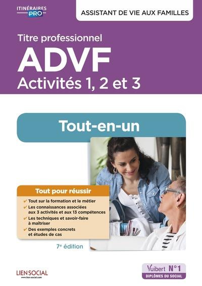 Titre professionnel ADVF Activités 1, 2 et 3. Préparation complète pour réussir sa formation, 7e édi