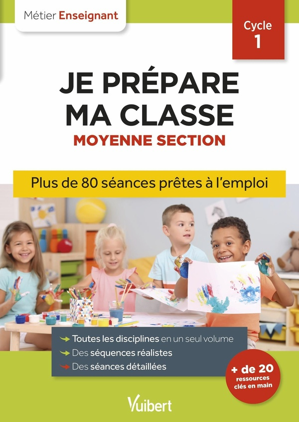 Je prépare ma classe Moyenne Section Cycle 1. 3e édition