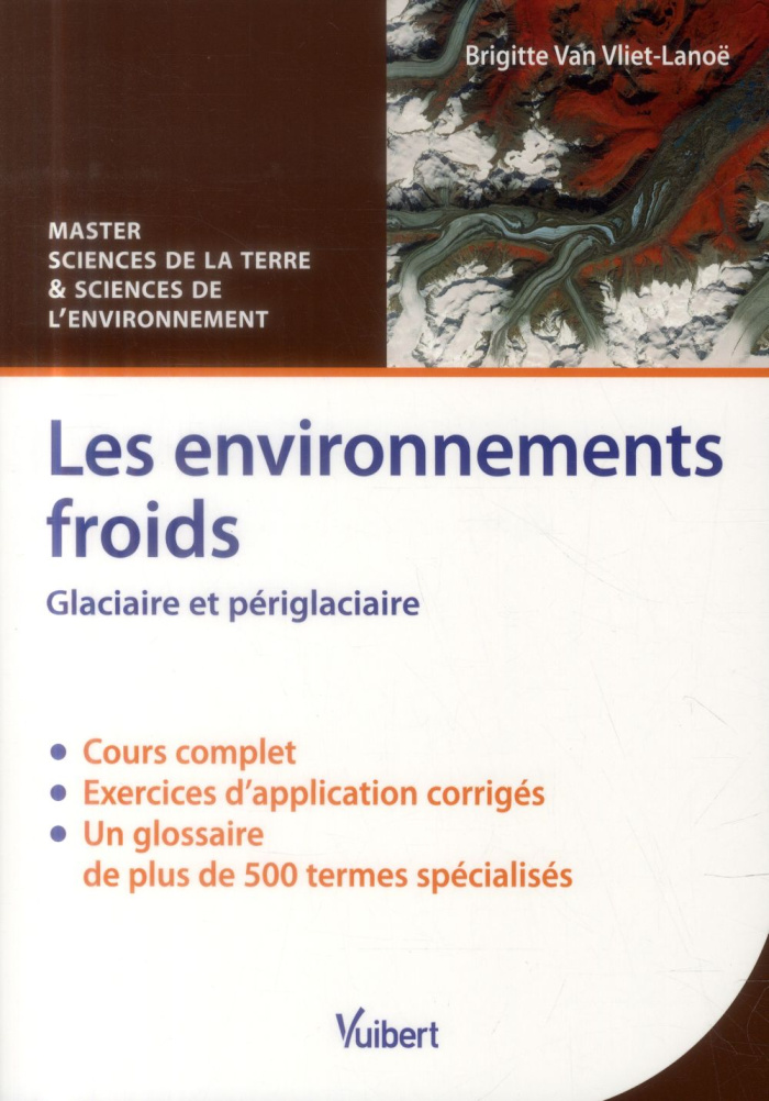 Les environnements froids. Glaciaire et périglaciaire