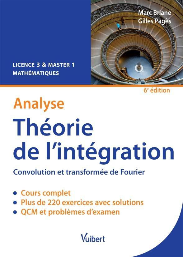 Analyse - Théorie de l'intégration. Convolution et transformée de Fourier - Licence 3 & Master 1 - E