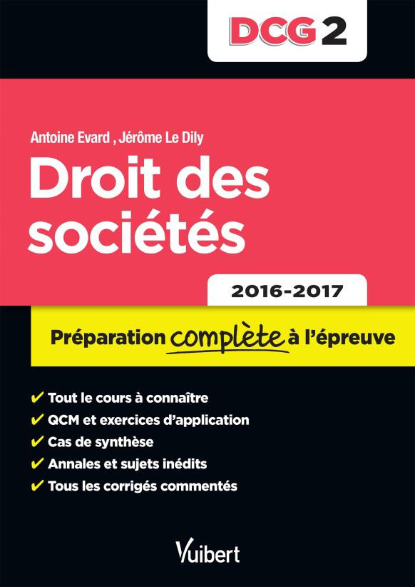Droit des sociétés DCG 2. Préparation complète à l'épreuve, Edition 2016-2017