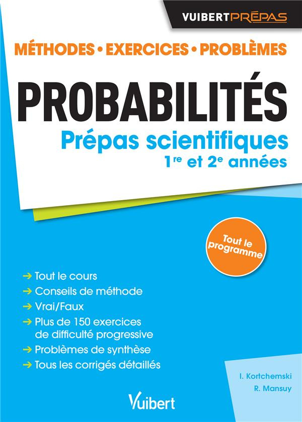 Probabilités prépas scientifiques 1re et 2e années. Méthodes, exercices, problèmes