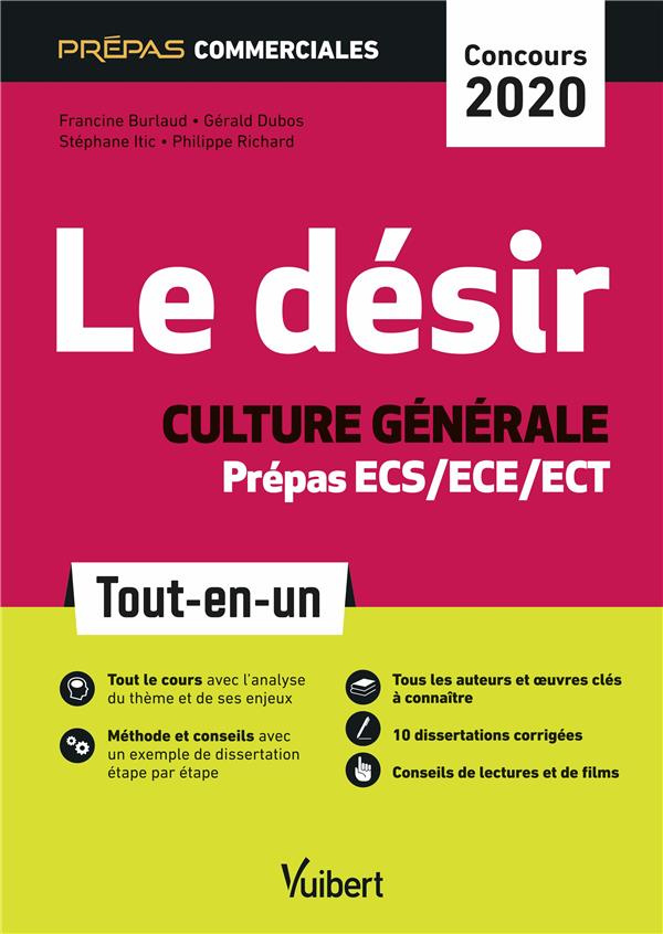 Le désir culture générale. Prépas commerciales ECS/ECE/ECT Tout-en-un, Edition 2020-2021