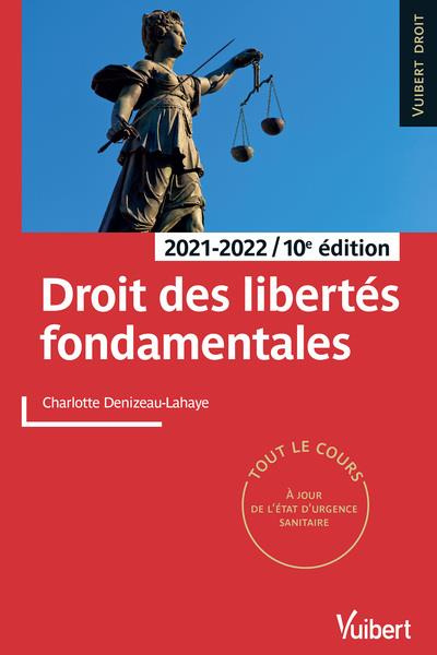 Droit des libertés fondamentales. Edition 2021-2022