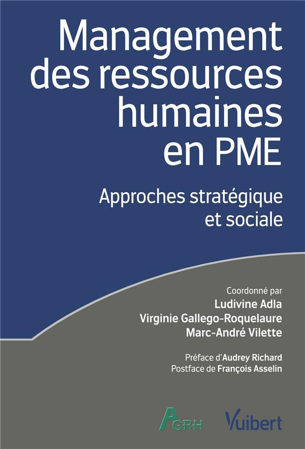 Management des ressources humaines en PME. Approches stratégique et sociale