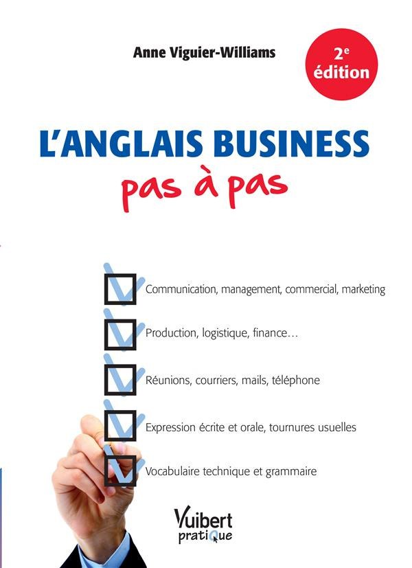 L'anglais business pas à pas. 2e édition