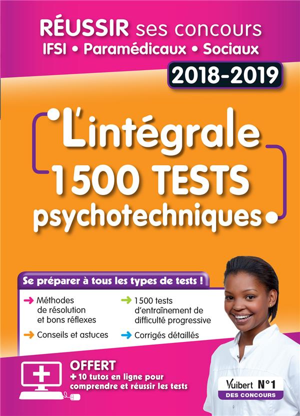 L'intégrale 1500 tests psychotechniques. Réussir ses concours IFSI, paramédicaux et sociaux, Edition
