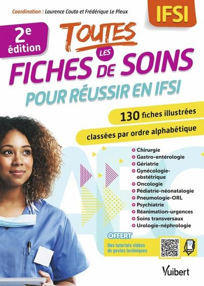 Toutes les fiches de soins pour réussir en IFSI. 2e édition