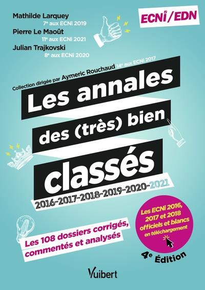 Les annales des (très) bien classés 2016-2017-2018-2019-2020 et 2021. 4e édition