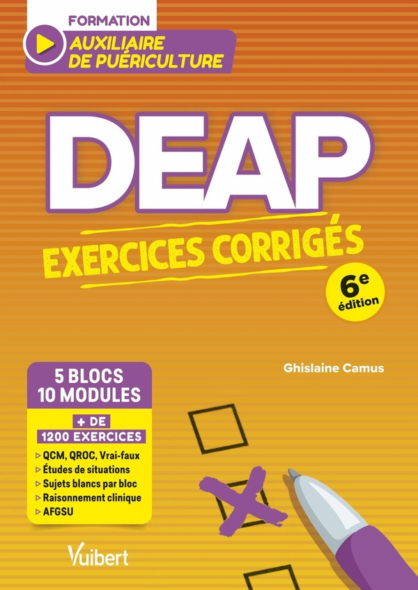 DEAP Auxiliaire de puériculture. Exercices corrigés. 5 blocs de compétences, 11 modules de formation