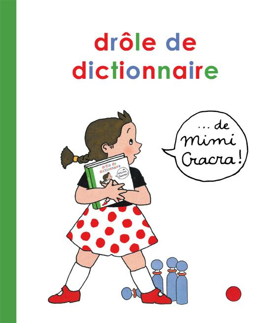 Drôle de dictionnaire de Mimi Cracra