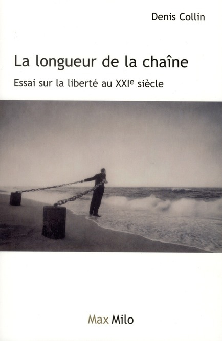 La longueur de la chaîne. Essai sur la liberté