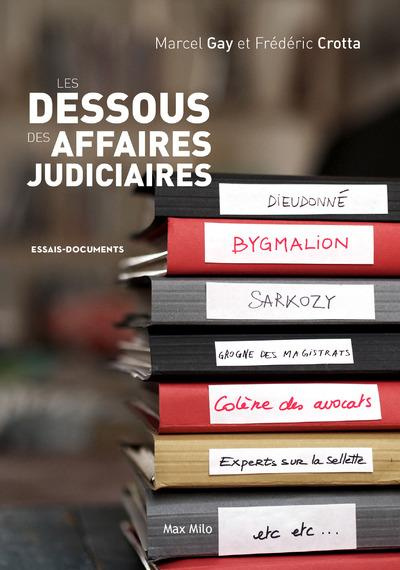 Les dessous des affaires judiciaires 2014