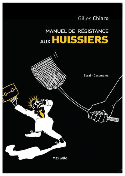 Manuel de résistance aux huissiers