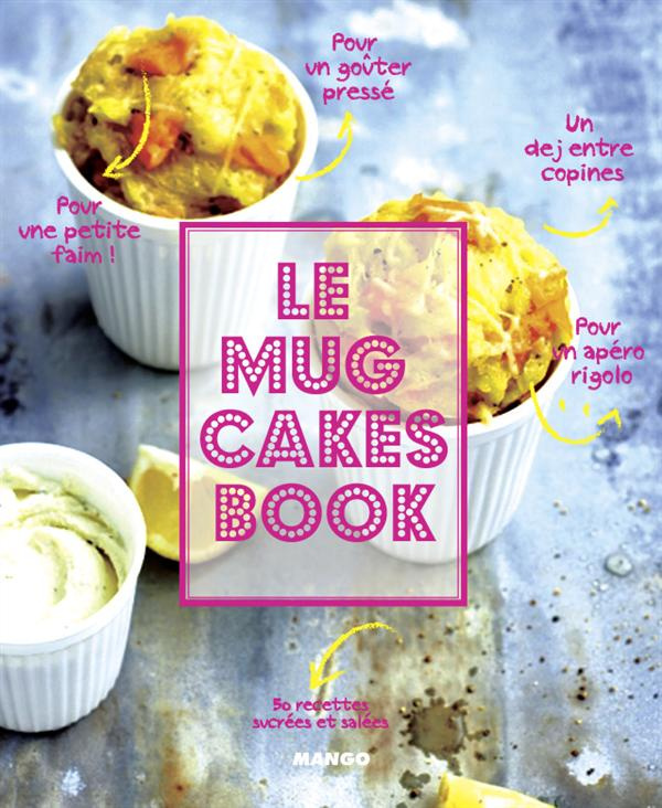 Le Mug Cakes Book