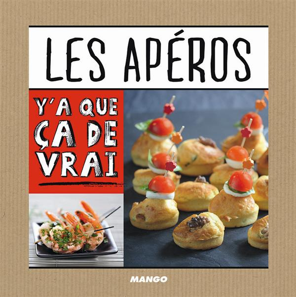 Les apéros. 50 recettes