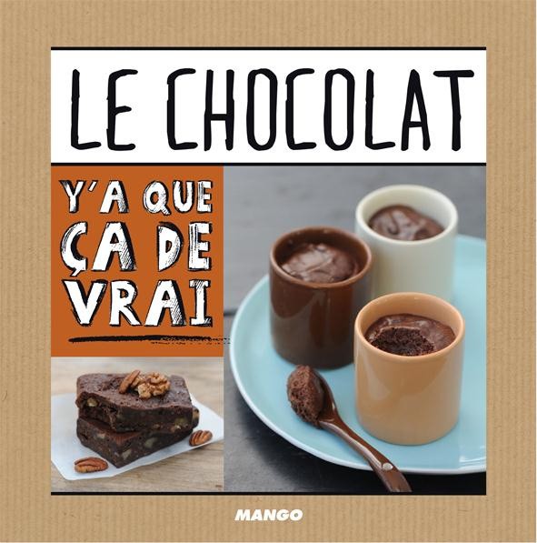 Le chocolat. 50 recettes