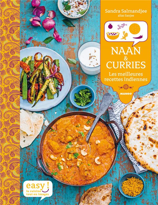 Naan & curries. Les meilleures recettes indiennes