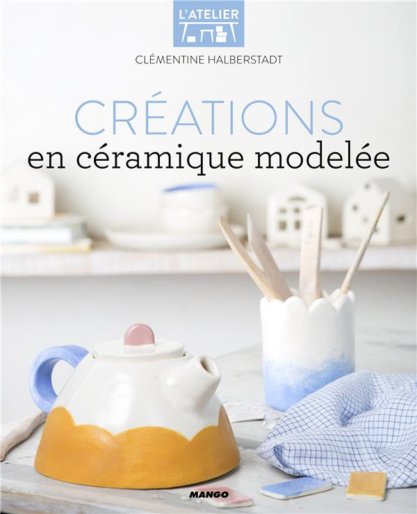 Créations en céramique modelée