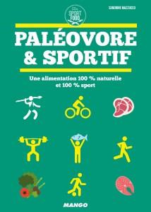 Paléovore et sportif. Une alimentation 100% naturelle et 100% sport