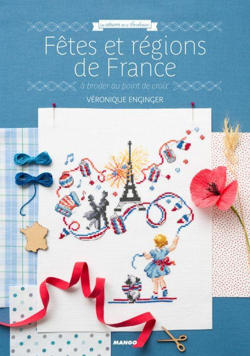 Fêtes et régions de France. A broder au point de croix