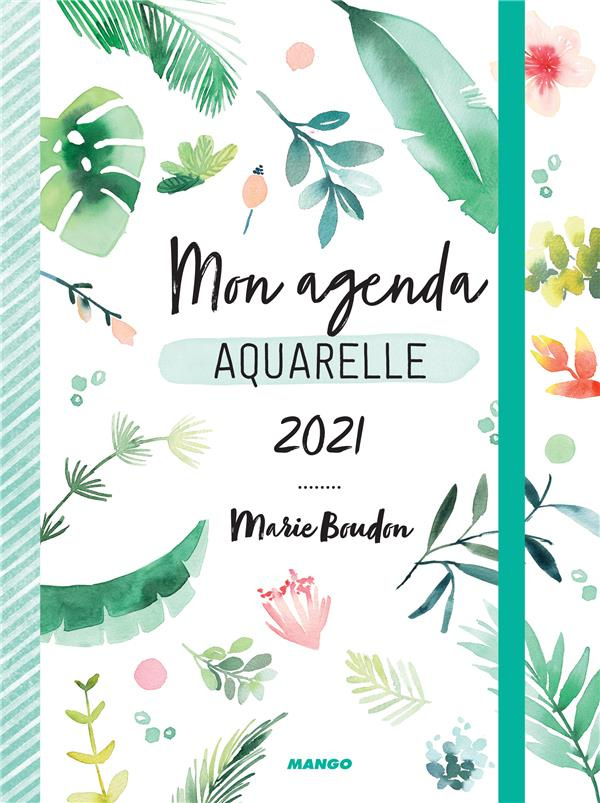 Mon agenda aquarelle. Edition 2021