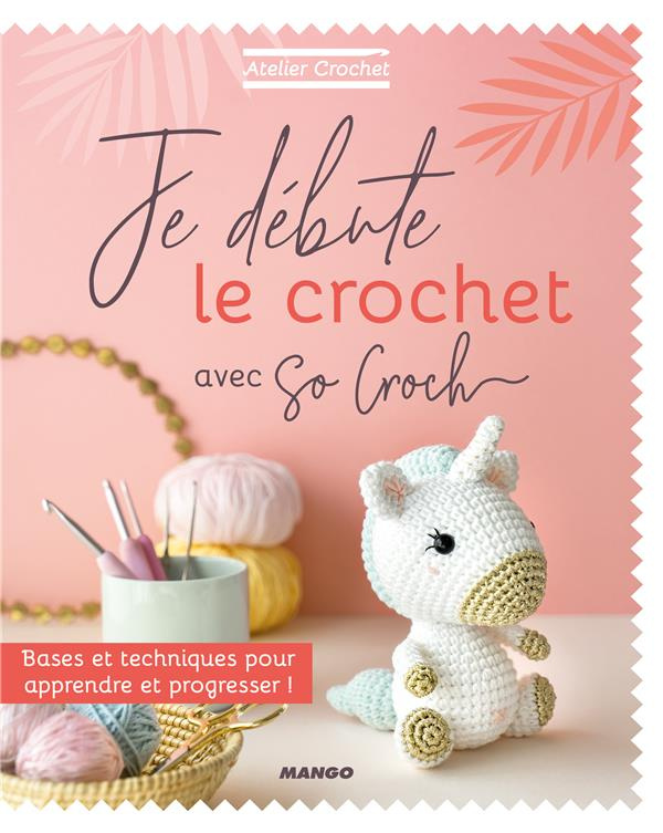 Je débute le crochet avec So Croch