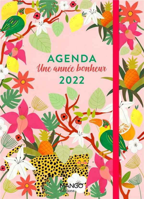 Agenda Une année bonheur. Edition 2022