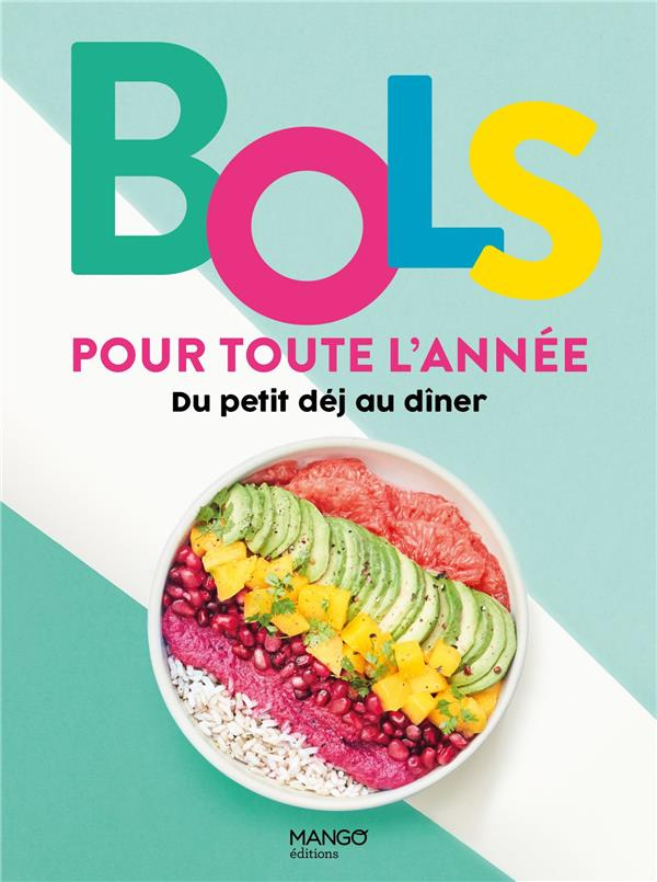 Bols pour toute l'année. Du petit déj au dîner