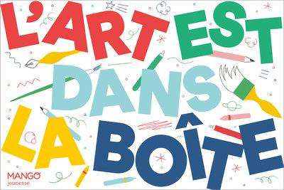 L'ART EST DANS LA BOITE